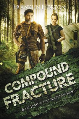 Compound Fracture: Book Three in The Locker Nin... 1099498899 Book Cover
