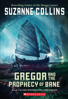 Gregor and the Prophecy of Bane 1417685190 Book Cover