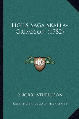 Eigils Saga Skalla-Grimsson (1782) [Icelandic] 1166965325 Book Cover