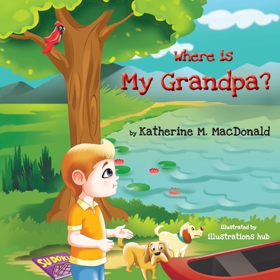 Where is my Grandpa? B08JHW8HRC Book Cover