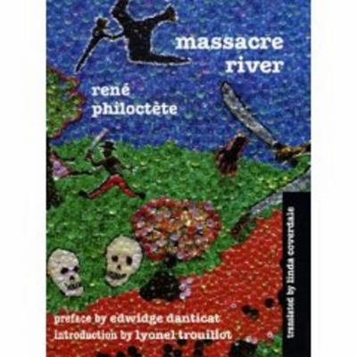 Massacre River: Novel 0811217256 Book Cover