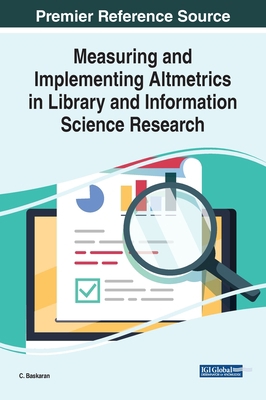 Measuring and Implementing Altmetrics in Librar... 1799813096 Book Cover