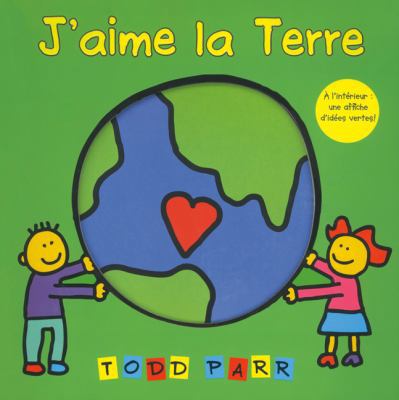 J'Aime La Terre [French] 1443106887 Book Cover