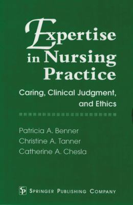 Expertise in Nursing Practice: Caring, Clinical... 082618703X Book Cover