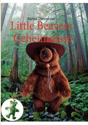 Little Beavers Geheimnisse: Abenteuer im Bärenland [German] 3842377959 Book Cover