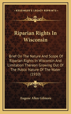 Riparian Rights In Wisconsin: Brief On The Natu... 1168809258 Book Cover