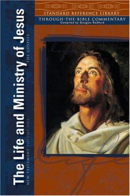 The Life and Ministry of Jesus, the Gospels: Ne... 0784719004 Book Cover