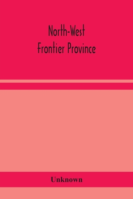 North-West Frontier Province 9354156053 Book Cover