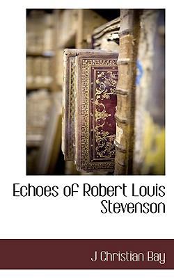 Echoes of Robert Louis Stevenson 1117589315 Book Cover