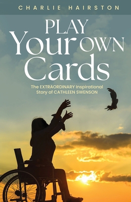 Play Your Own Cards B0D1LG3Y8S Book Cover