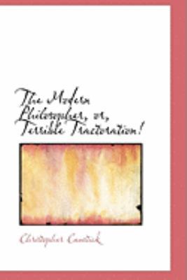 The Modern Philosopher, Or, Terrible Tractoration! 0554806762 Book Cover