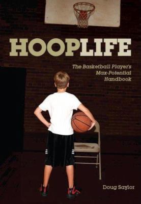 HoopLife: The Basketball Player's Max-Potential Ha B0002V7PNC Book Cover