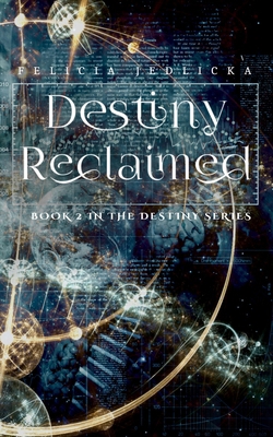 Destiny Reclaimed 1946092320 Book Cover