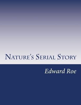 Nature's Serial Story 1499737270 Book Cover