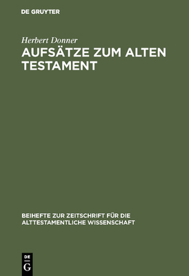 Aufsätze Zum Alten Testament: Aus Vier Jahrzehnten [German] 3110140977 Book Cover