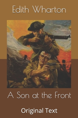 A Son at the Front: Original Text B085RT8C4C Book Cover
