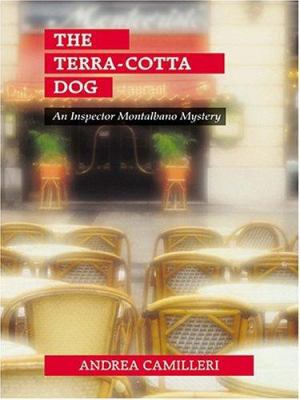 The Terra-Cotta Dog: An Inspector Montalbano My... [Large Print] 1587246333 Book Cover