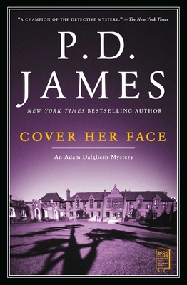 Cover Her Face: An Adam Dalgliesh Mystery B001KTB3M4 Book Cover