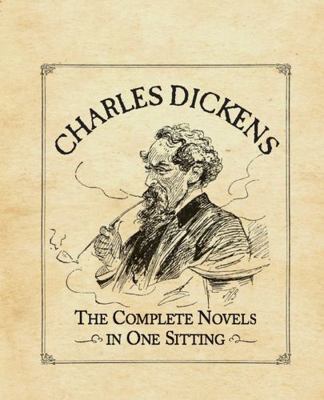 Charles Dickens: The Complete Novels in One Sit... B00E257TH6 Book Cover