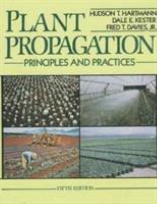 Plant Propagation: Principles and Practices 0136810160 Book Cover
