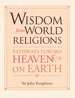Wisdom from World Religions: Pathways Toward He... 1890151912 Book Cover