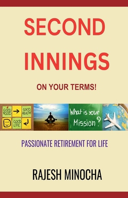 Second Innings On Your Terms: Passionate Retire... B0DJF92JH1 Book Cover