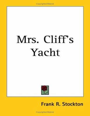 Mrs. Cliff's Yacht 1417925108 Book Cover
