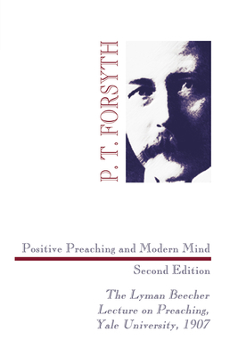 Positive Preaching and Modern Mind, Second Edition 1556356935 Book Cover