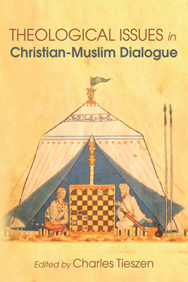 Theological Issues in Christian-Muslim Dialogue 1532610580 Book Cover