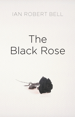 The Black Rose 1803693932 Book Cover