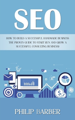 Seo: How to Build a Successful Handmade Busines... 1778196071 Book Cover