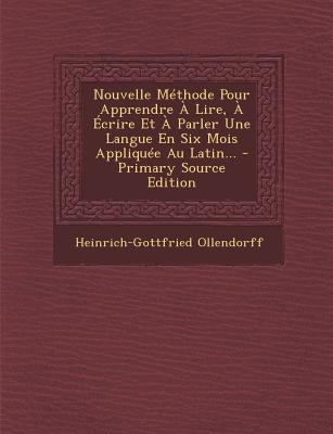 Nouvelle Methode Pour Apprendre a Lire, a Ecrir... [French] 1294491415 Book Cover