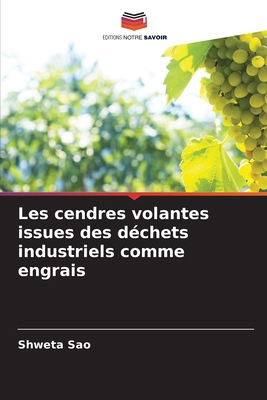 Les cendres volantes issues des déchets industr... [French] 6209120431 Book Cover