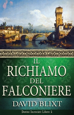 Il Richiamo Del Falconiere [Italian] 4824120950 Book Cover