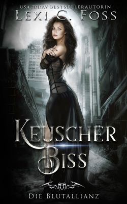 Keuscher Biss: Ein Vampirroman [German] 195069478X Book Cover
