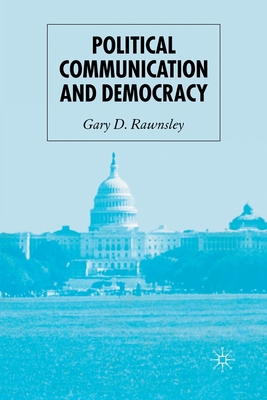Political Communication and Democracy 1349521469 Book Cover