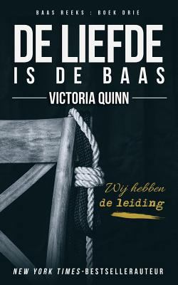 De liefde is de baas [Dutch] 1725836890 Book Cover