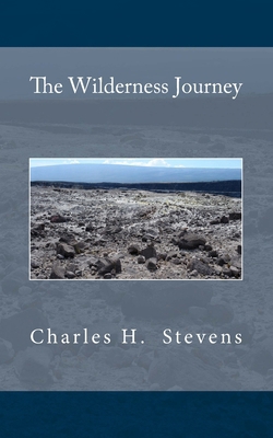 The Wilderness Journey 1475077343 Book Cover