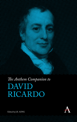 The Anthem Companion to David Ricardo 1839982918 Book Cover