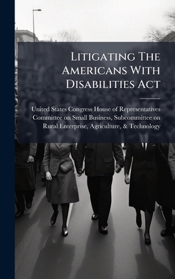 Litigating The Americans With Disabilities Act 1024269493 Book Cover