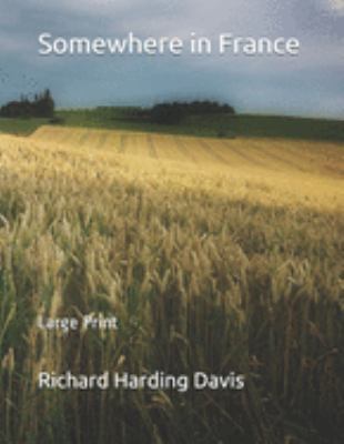 Somewhere in France: Large Print 1691792152 Book Cover