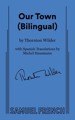 Our Town (Bilingual) 057371147X Book Cover
