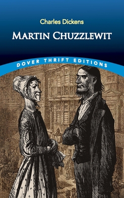Martin Chuzzlewit 0486831639 Book Cover