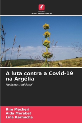 A luta contra a Covid-19 na Argélia [Portuguese] 6207060482 Book Cover