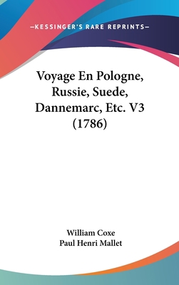 Voyage En Pologne, Russie, Suede, Dannemarc, Et... [French] 1160641412 Book Cover