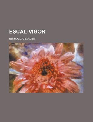 Escal-Vigor (French Edition) [French] 1153604728 Book Cover