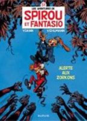 Spirou et Fantasio - Tome 51 - Alerte aux Zorkons [French] 2800144815 Book Cover