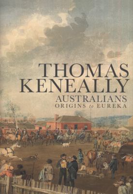 Australians: Origins to Eureka: 1 B0082ORALI Book Cover
