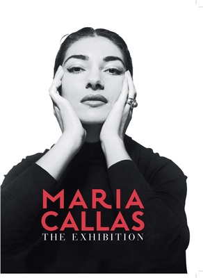 Maria Callas: The Exhibition 8836633625 Book Cover