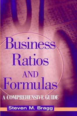 Business Ratios and Formulas: A Comprehensive G... 0471396435 Book Cover
